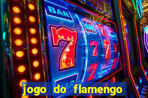 jogo do flamengo ao vivo rede canais